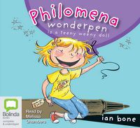 Cover image for Philomena Wonderpen Is A Teeny Weeny Doll