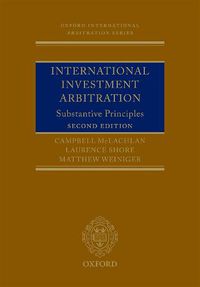 Cover image for International Investment Arbitration: Substantive Principles
