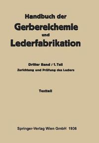 Cover image for Zurichtung Und Prufung Des Leders -Textteil: Dritter Band / 1. Teil