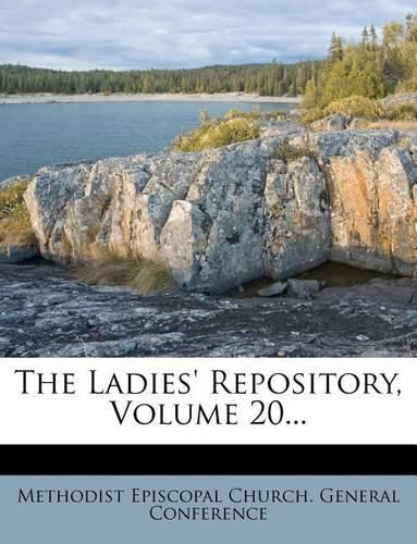 Cover image for The Ladies' Repository, Volume 20...