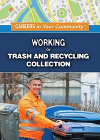 Cover image for Working in Trash and Recycling Collection