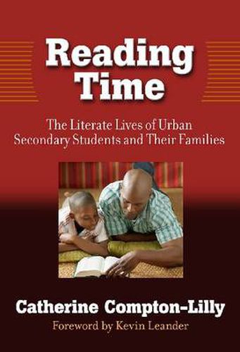 Reading Time: The Literature Lives of Urban Secondary Students and Their Families