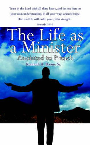 Cover image for The Life as a Minister: Anointed to Preach