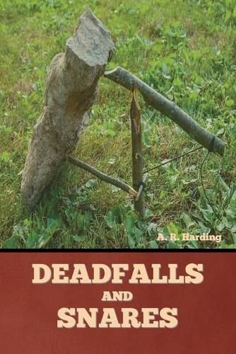 Cover image for Deadfalls and Snares