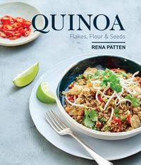 Cover image for Quinoa, Flakes, Flour and Seeds