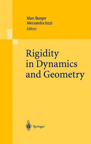 Cover image for Rigidity in Dynamics and Geometry: Contributions from the Programme Ergodic Theory, Geometric Rigidity and Number Theory, Isaac Newton Institute for the Mathematical Sciences Cambridge, United Kingdom, 5 January - 7 July 2000