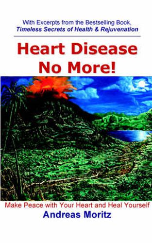 Cover image for Heart Disease No More!