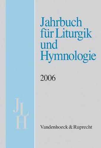 Cover image for Jahrbuch fA r Liturgik und Hymnologie, 45. Band, 2006