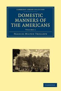 Cover image for Domestic Manners of the Americans