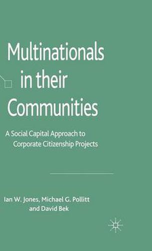 Multinationals in their Communities: A Social Capital Approach to Corporate Citizenship Projects