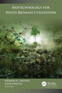 Cover image for Biotechnology for Waste Biomass Utilization