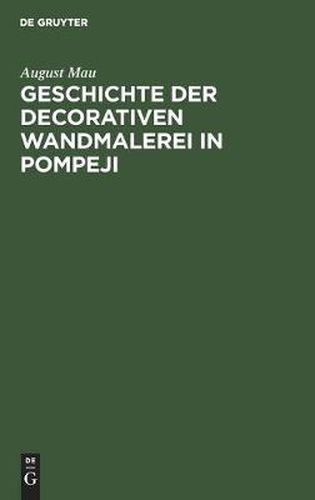 Cover image for Geschichte der decorativen Wandmalerei in Pompeji: Text