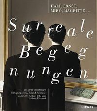 Cover image for Surreale Begegnungen / Surreal Encounters: Dali, Ernst, Miro, Magritte ...