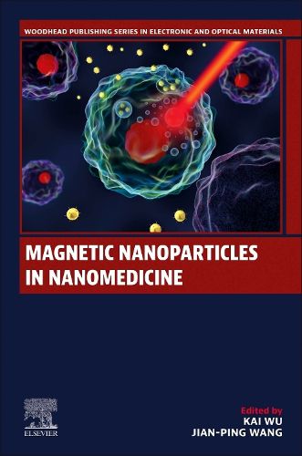 Magnetic Nanoparticles in Nanomedicine