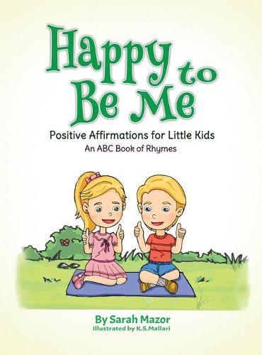 Happy to Be Me: Positive Affirmations for Little Kids