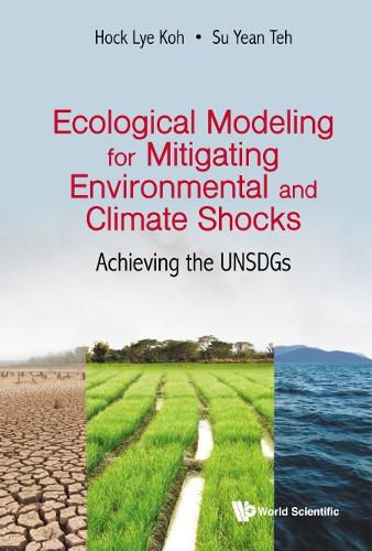 Cover image for Ecological Modeling For Mitigating Environmental And Climate Shocks: Achieving The Unsdgs