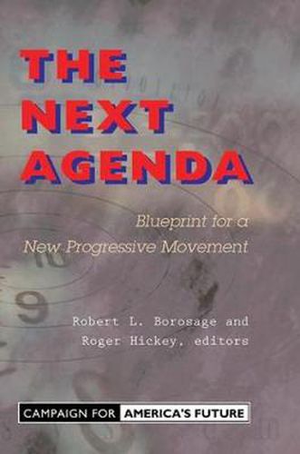 Cover image for The Next Agenda: Blueprint For A New Progressive Movement