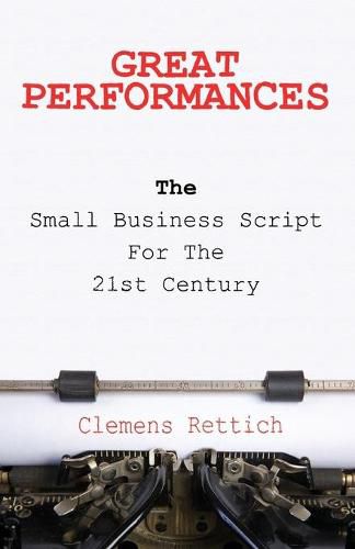 Cover image for Great Performances: The small business script for the 21st century