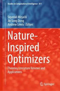 Cover image for Nature-Inspired Optimizers: Theories, Literature Reviews and Applications