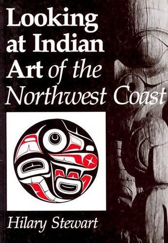 Cover image for Looking at Indian Art of the Northwest Coast