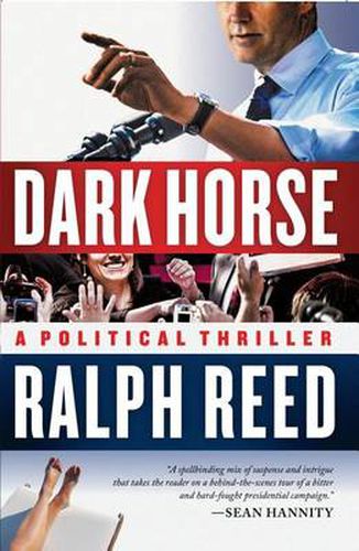 Cover image for Dark Horse: A Political Thriller