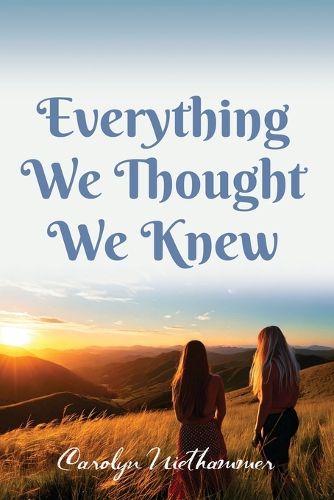 Cover image for Everything We Thought We Knew