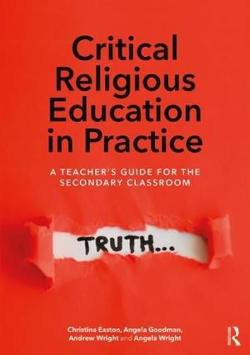 Critical Religious Education in Practice: A Teacher's Guide for the Secondary Classroom