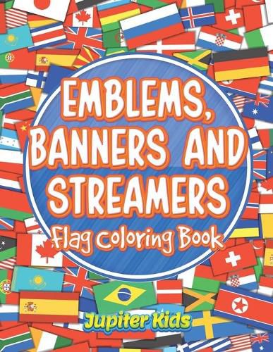 Cover image for Emblems, Banners and Streamers: Flag Coloring Book