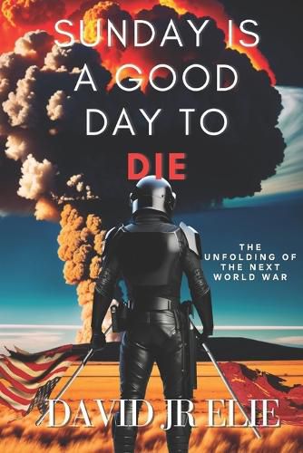 Sunday Is a Good Day to Die