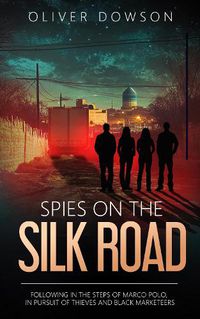 Cover image for Spies on the Silk Road