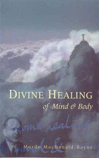 Cover image for Divine Healing of Mind and Body