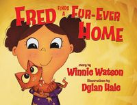 Cover image for Fred Finds a Fur-Ever Home