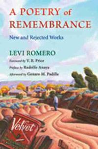 Cover image for A Poetry of Remembrance: New and Rejected Works