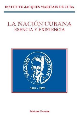 La Nacion Cubana: Esencia Y Existencia