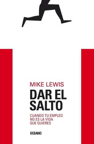 Cover image for Dar El Salto: Cuando Tu Empleo No Es La Vida Que Quieres