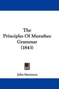 Cover image for The Principles of Murathee Grammar (1843)