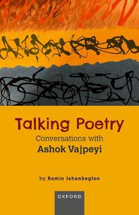 Cover image for Talking Poetry: Conversations with Ashoke Vajpeyi