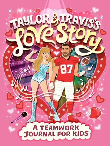 Cover image for Taylor and Travis's Love Story: A Teamwork Journal for Kids