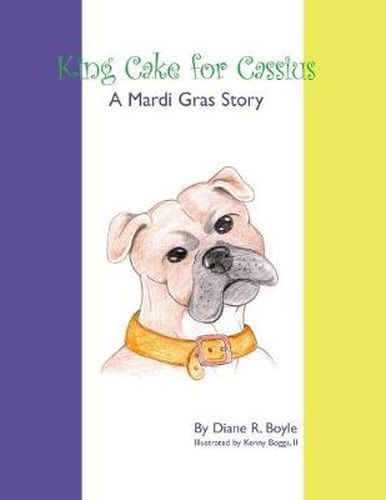 Cover image for King Cake for Cassius: A Mardi Gras Story