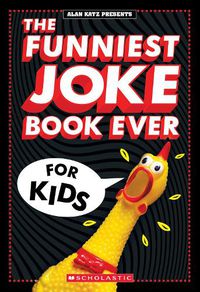 Cover image for The Funniest Joke Book Ever For Kids