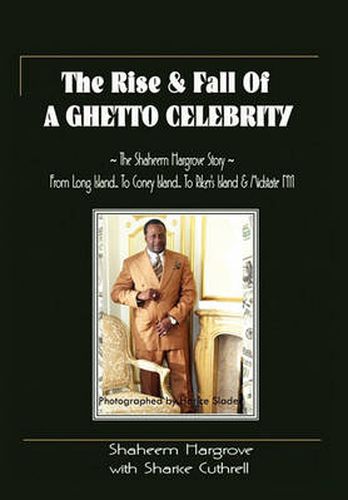 Cover image for The Rise and Fall of a Ghetto Celebrity