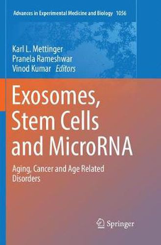 Cover image for Exosomes, Stem Cells and MicroRNA: Aging, Cancer and Age Related Disorders