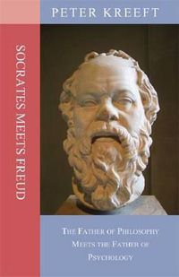 Cover image for Socrates Meets Freud - The Father of Philosophy Meets the Father of Psychology