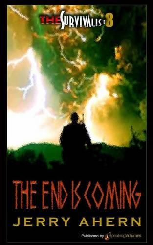 Cover image for The End Is Coming: Survivalist