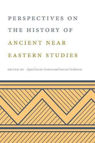 Cover image for Perspectives on the History of Ancient Near Eastern Studies