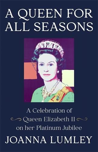 Cover image for A Queen for All Seasons: A Celebration of Queen Elizabeth II
