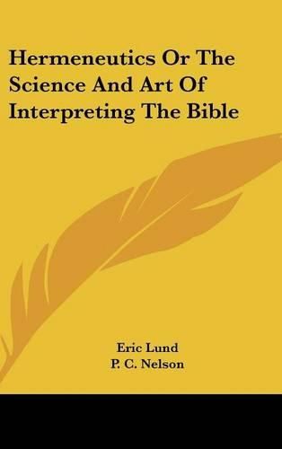 Cover image for Hermeneutics or the Science and Art of Interpreting the Bible