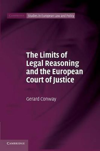 Cover image for The Limits of Legal Reasoning and the European Court of Justice