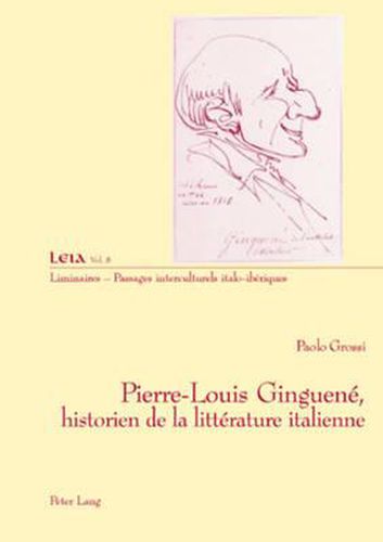 Cover image for Pierre-Louis Ginguene, Historien de la Litterature Italienne