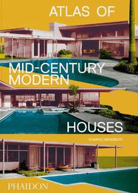 Cover image for Atlas of Mid-Century Modern Houses